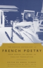 The Anchor Anthology of French Poetry : From Nerval to Valery in English Translation - Book