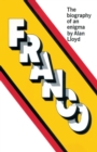 Franco : The Biography of an Enigma - Book