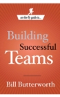 On-The-Fly Guide to Building Successful Teams - Book