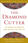 The Diamond Cutter : The Buddha on Managing Your Business and Your Life - Book