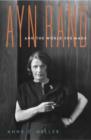 Ayn Rand and the World She Made - eBook