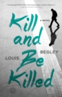 Kill and Be Killed - eBook