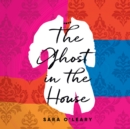 Ghost in the House - eAudiobook
