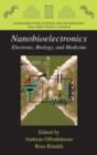 Nanobioelectronics - for Electronics, Biology, and Medicine - eBook
