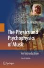 The Physics and Psychophysics of Music : An Introduction - Juan G. Roederer