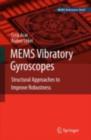 MEMS Vibratory Gyroscopes : Structural Approaches to Improve Robustness - eBook