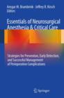 Essentials of Neurosurgical Anesthesia & Critical Care : Strategies for Prevention, Early Detection, and Successful Management of Perioperative Complications - Book