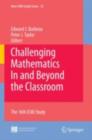 Challenging Mathematics In and Beyond the Classroom : The 16th ICMI Study - eBook