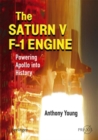 The Saturn V F-1 Engine : Powering Apollo into History - Book