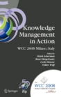 Knowledge Management in Action : IFIP 20th World Computer Congress, Conference on Knowledge Management in Action, September 7-10, 2008, Milano, Italy - Book