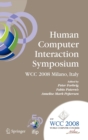 Human-Computer Interaction Symposium : IFIP 20th World Computer Congress, Proceedings of the 1st TC 13 Human-Computer Interaction Symposium (HCIS 2008), September 7-10, 2008, Milano, Italy - Book