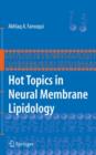 Hot Topics in Neural Membrane Lipidology - Book