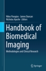 Handbook of Biomedical Imaging : Methodologies and Clinical Research - eBook
