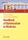 Handbook of Optimization in Medicine - Book