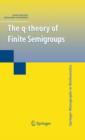The Q-theory of Finite Semigroups - Book