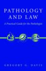 Pathology and Law : A Practical Guide for the Pathologist - Book