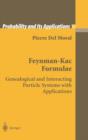 Feynman-Kac Formulae : Genealogical and Interacting Particle Systems with Applications - Book