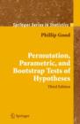 Permutation, Parametric, and Bootstrap Tests of Hypotheses - Book