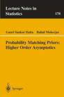 Probability Matching Priors: Higher Order Asymptotics - Book