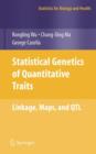Statistical Genetics of Quantitative Traits : Linkage, Maps and QTL - Book