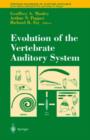 Evolution of the Vertebrate Auditory System - Book