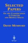 Selected Papers I : On the Classification of Varieties and Moduli Spaces - Book