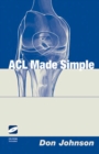 ACL Made Simple - eBook