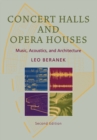 Concert Halls and Opera Houses : Music, Acoustics, and Architecture - eBook