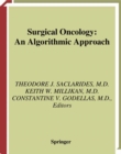 Surgical Oncology : An Algorithmic Approach - eBook