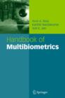 Handbook of Multibiometrics - Book