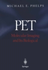 PET : Molecular Imaging and Its Biological Applications - eBook