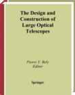 The Design and Construction of Large Optical Telescopes - eBook
