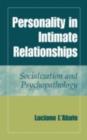 Personality in Intimate Relationships : Socialization and Psychopathology - eBook