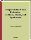 Nonparametric Curve Estimation : Methods, Theory, and Applications - eBook