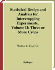 Statistical Design and Analysis for Intercropping Experiments : Volume II: Three or More Crops - eBook