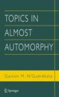 Topics in Almost Automorphy - Book