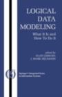 Logical Data Modeling : What it is and How to do it - Alan Chmura