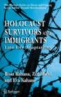 Holocaust Survivors and Immigrants : Late Life Adaptations - eBook