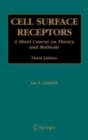 Cell Surface Receptors : A Short Course on Theory and Methods - eBook