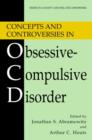 Concepts and Controversies in Obsessive-Compulsive Disorder - Book
