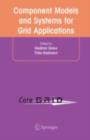 Component Models and Systems for Grid Applications : Proceedings of the Workshop on Component Models and Systems for Grid Applications held June 26, 2004 in Saint Malo, France. - eBook
