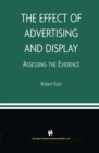 The Effect of Advertising and Display : Assessing the Evidence - eBook