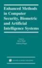 Enhanced Methods in Computer Security, Biometric and Artificial Intelligence Systems - eBook