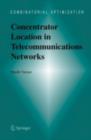 Concentrator Location in Telecommunications Networks - eBook