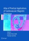 Atlas of Practical Applications of Cardiovascular Magnetic Resonance - Guillem Pons-Llado