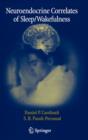 Neuroendocrine Correlates of Sleep/Wakefulness - Book