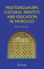 Multilingualism, Cultural Identity, and Education in Morocco - eBook
