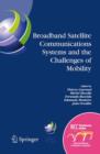 Broadband Satellite Communication Systems and the Challenges of Mobility : IFIP Tc6 Workshops on Broadband Satellite Communication Systems and Challenges of Mobility, World Computer Congress August 22 - Book