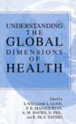 Understanding the Global Dimensions of Health - Book