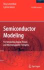 Semiconductor Modeling: : For Simulating Signal, Power, and Electromagnetic Integrity - Book